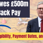 DWP Owes £500m in Back Pay – Check Eligibility, Payment Dates, and Full List