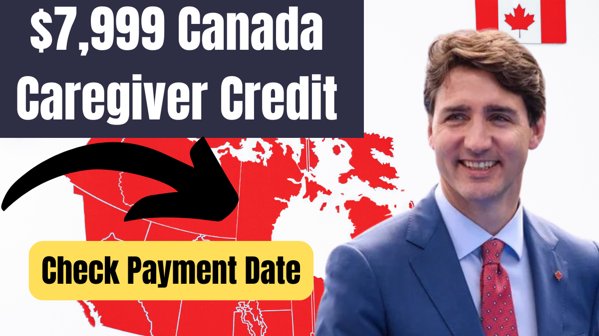 7,999 Canada Caregiver Credit