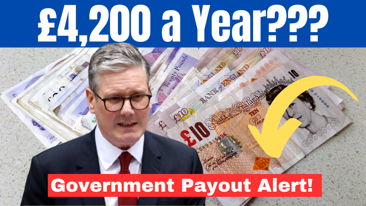 Government Payout Alert! £4,200 a Year