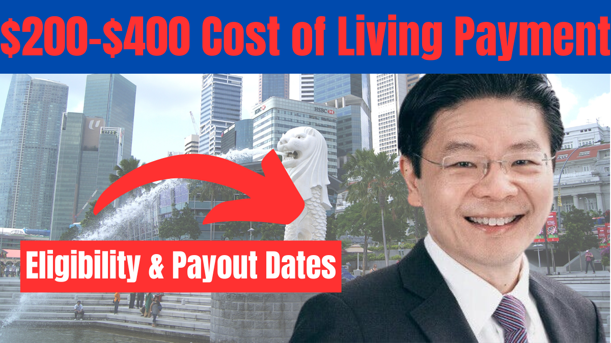 Singapore $200-$400 Cost of Living Payment 2025 – Eligibility & Payout Dates