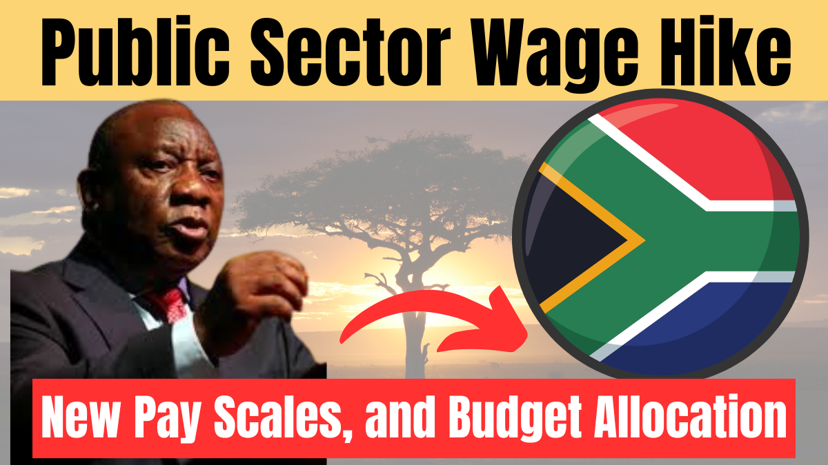 South Africa Salary Increase 2025 – Public Sector Wage Hike, New Pay Scales, and Budget Allocation