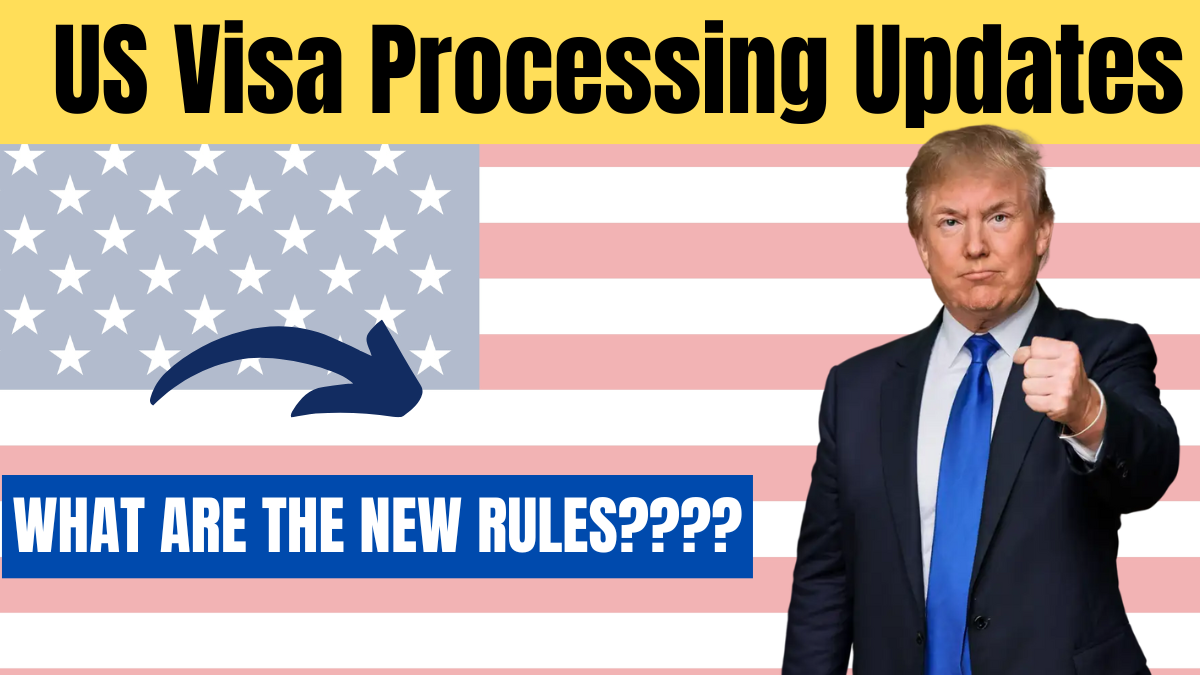 Latest US Visa Processing Updates