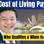 Singapore $600 Cost of Living Payment