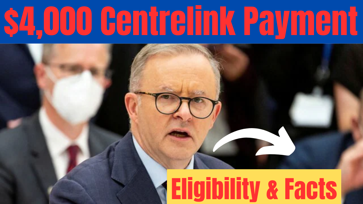 $4,000 Centrelink Payment