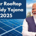 Solar Rooftop Subsidy Yojana 2025: Get ₹78,000 Benefit & Free Electricity – Apply Now