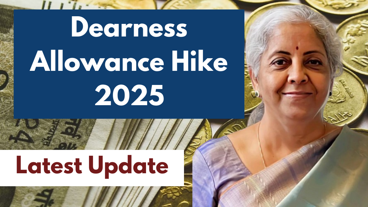 Dearness Allowance Hike 2025: Latest Update for Government Employees