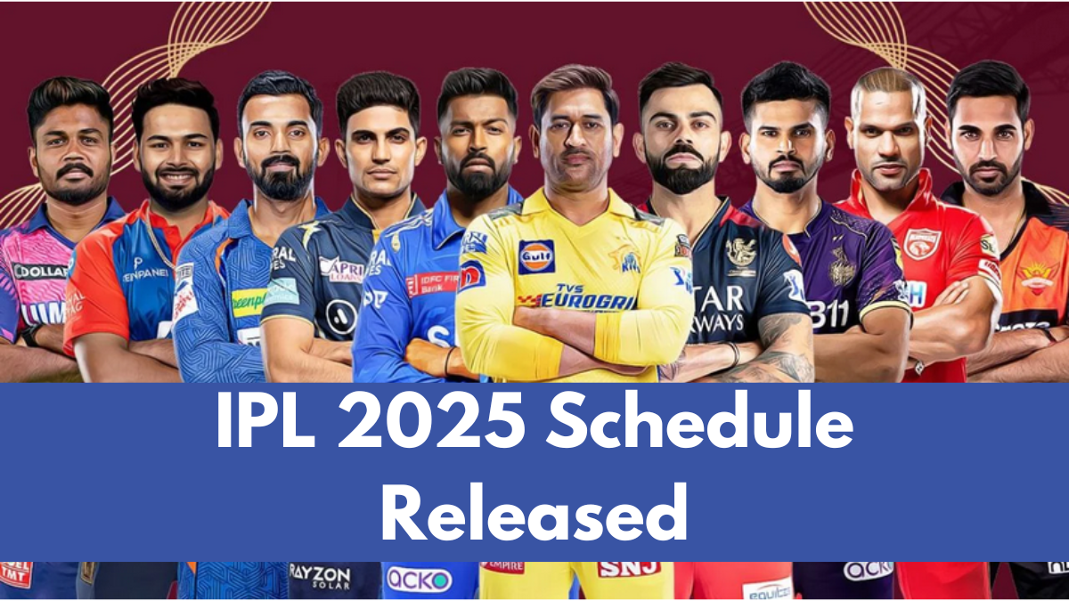 IPL 2025 Schedule Released: Full Match Fixtures & Dates Available on iplt20.com