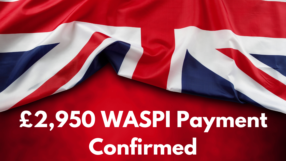 £2,950 WASPI Payment Confirmed, Check Compensation Details, Eligibility & Payment Details