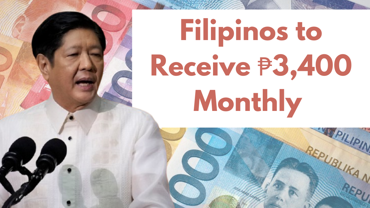 Filipinos to Receive ₱3,400 Monthly Assistance – Check Eligibility & Claim Process