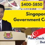 Singapore Government Cash Aid $400-$850: Fact Check & Eligibility Details