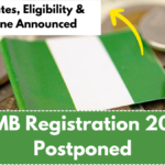 JAMB Registration 2025 Postponed: New Dates, Eligibility & Deadline Announced