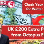 UK £200 Extra Payment from Octopus Energy – Check Your Eligibility for Winter Support