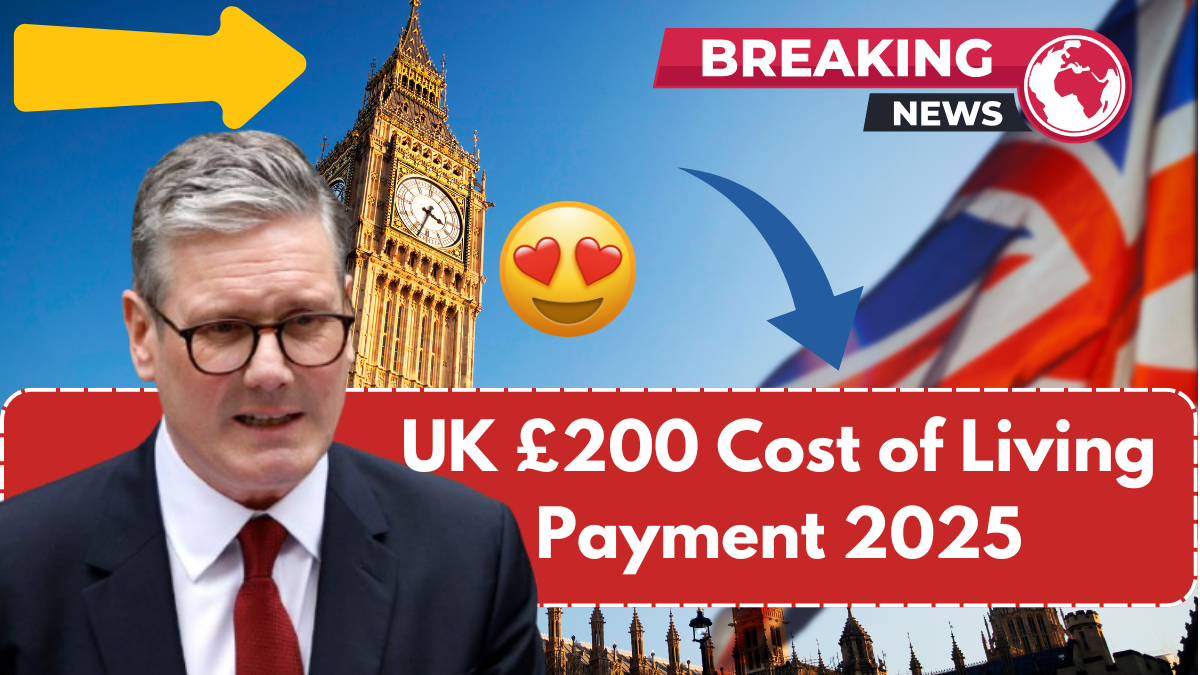 UK £200 Cost of Living Payment 2025 – Check Payment Date, Eligibility & Status!