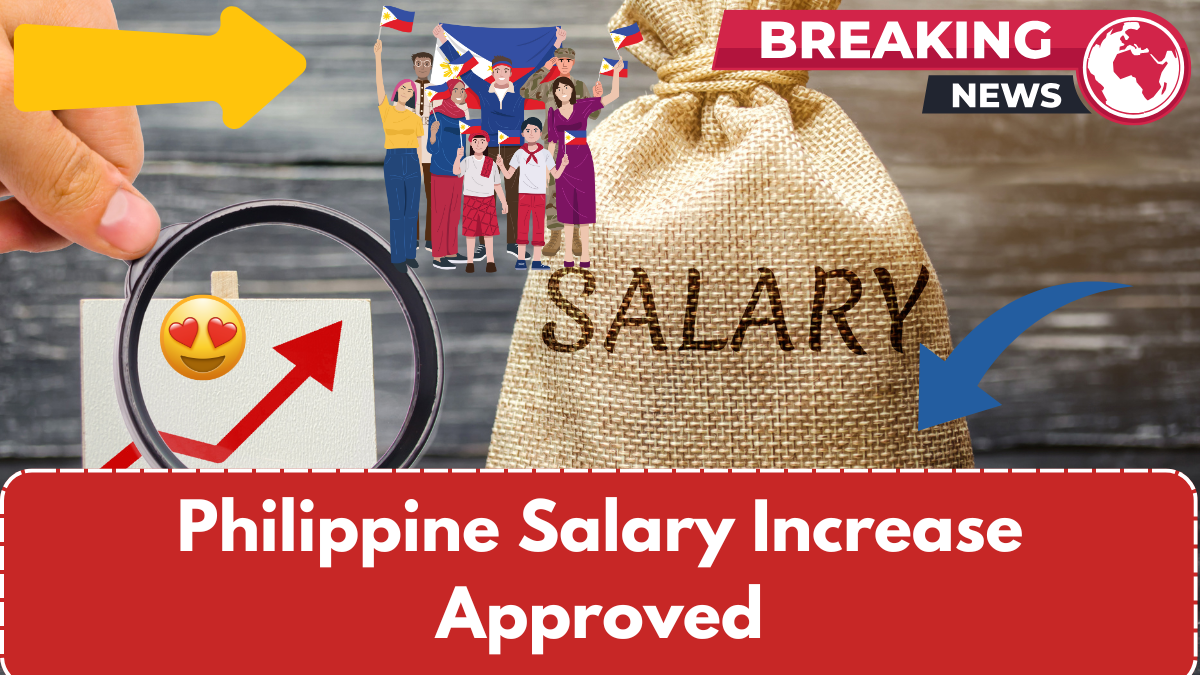 Philippine Salary Increase Approved, Discover the New Wage Hike for Workers