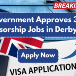 UK Government Approves 33 Visa Sponsorship Jobs in Derbyshire – Apply Now