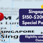 Singapore $150-$200 Cash Special Payment – Eligibility and How to Claim