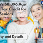 Canada’s $8,396 Age Amount Tax Credit for Seniors – Eligibility and Details