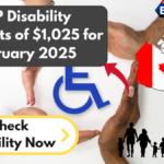 CPP Disability Payments of $1,025 for February 2025 – Check Eligibility Now