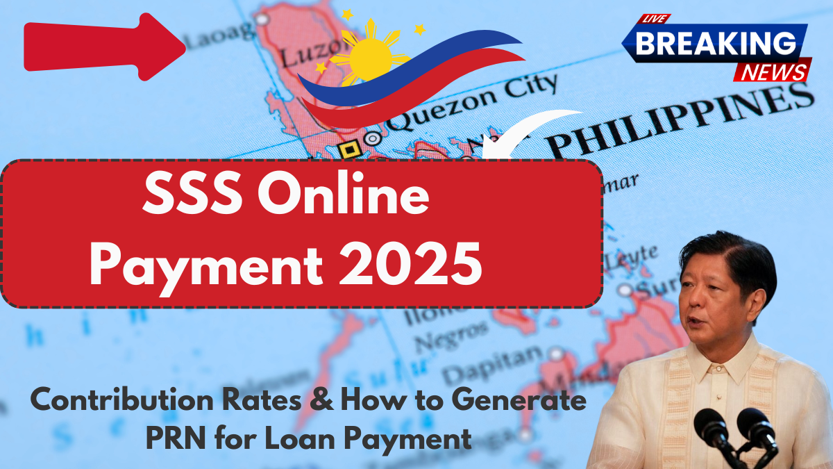 SSS Online Payment 2025: Contribution Rates & How to Generate PRN for Loan Payment