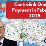 Centrelink One-Off Payment in February 2025 – Amount, Dates & Eligibility Details