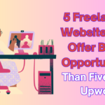 Top 5 Freelancer Platforms