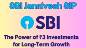 SBI Jannivesh SIP: The Power of ₹3 Investments for Long-Term Growth
