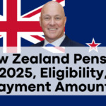 New Zealand Pension 2025, Eligibility, Payment Amounts, and Key Dates