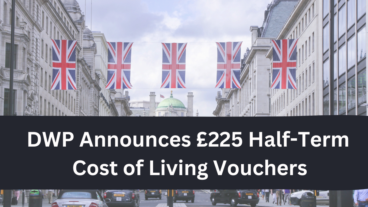 Half-Term Cost of Living Vouchers: Essential Support for UK Households in February 2025