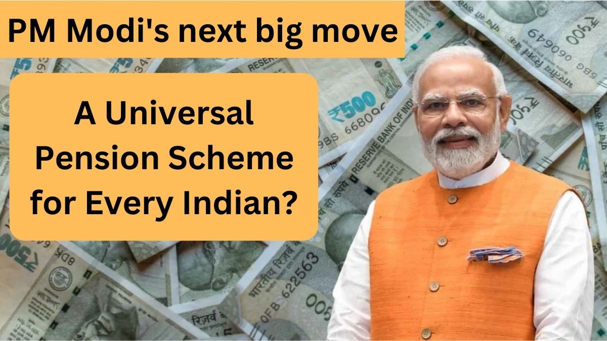 PM Modi's next big move: A Universal Pension Scheme for Every Indian?