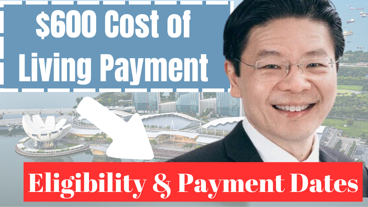 Singapore $600 Cost of Living Payment