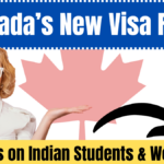 Canada’s New Visa Rules May Affect Indian Students & Workers