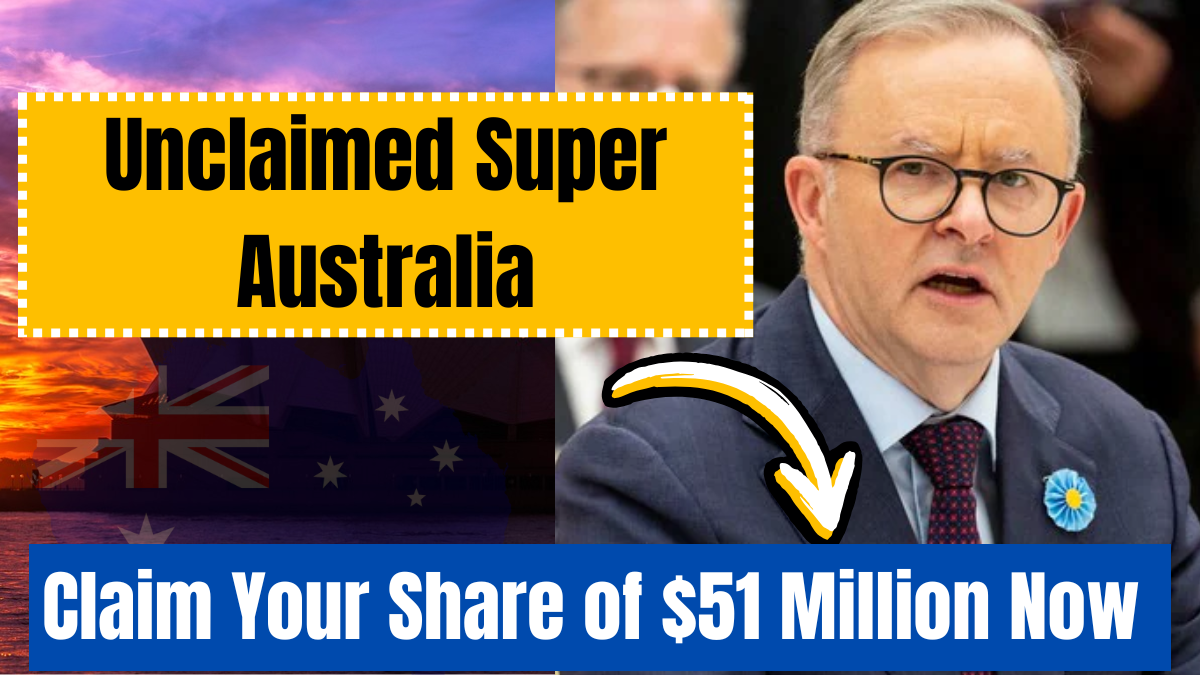 Unclaimed Super Australia – How to Claim Your Share of $51 Million