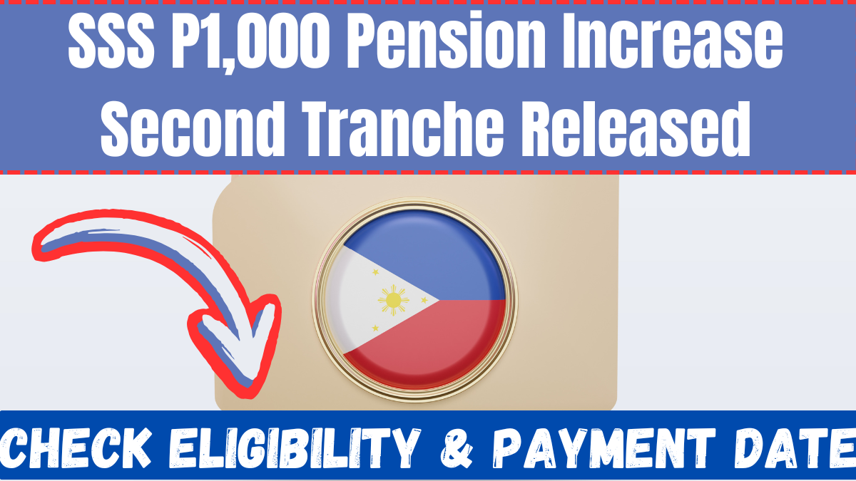 SSS P1,000 Pension Increase Second Tranche Released