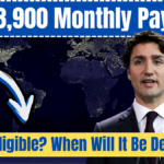 Canada CRA $3,900 Monthly Payment