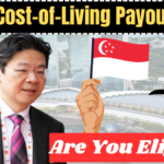 2.9 Million Singaporeans to Receive Up to S$600 Cost-of-Living Payout