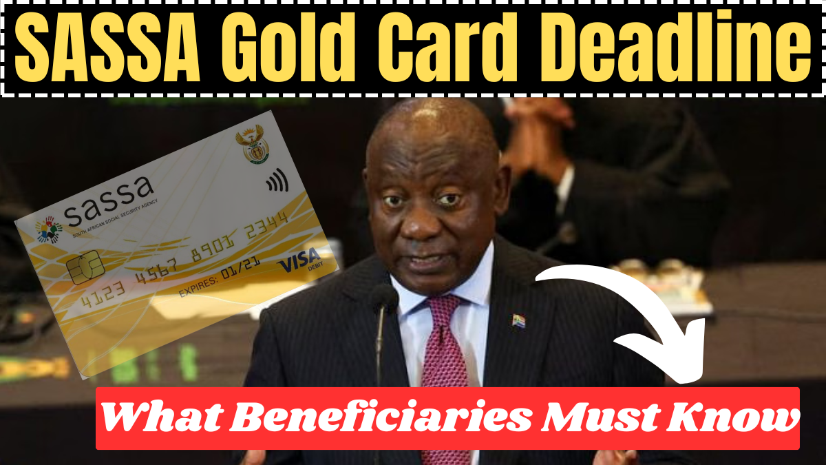 SASSA Gold Card Deadline Extended to March