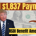 RSDI Update: Eligible Americans Set to Receive $1,837 Payment