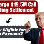 Wells Fargo $19.5M Call Recording Settlement