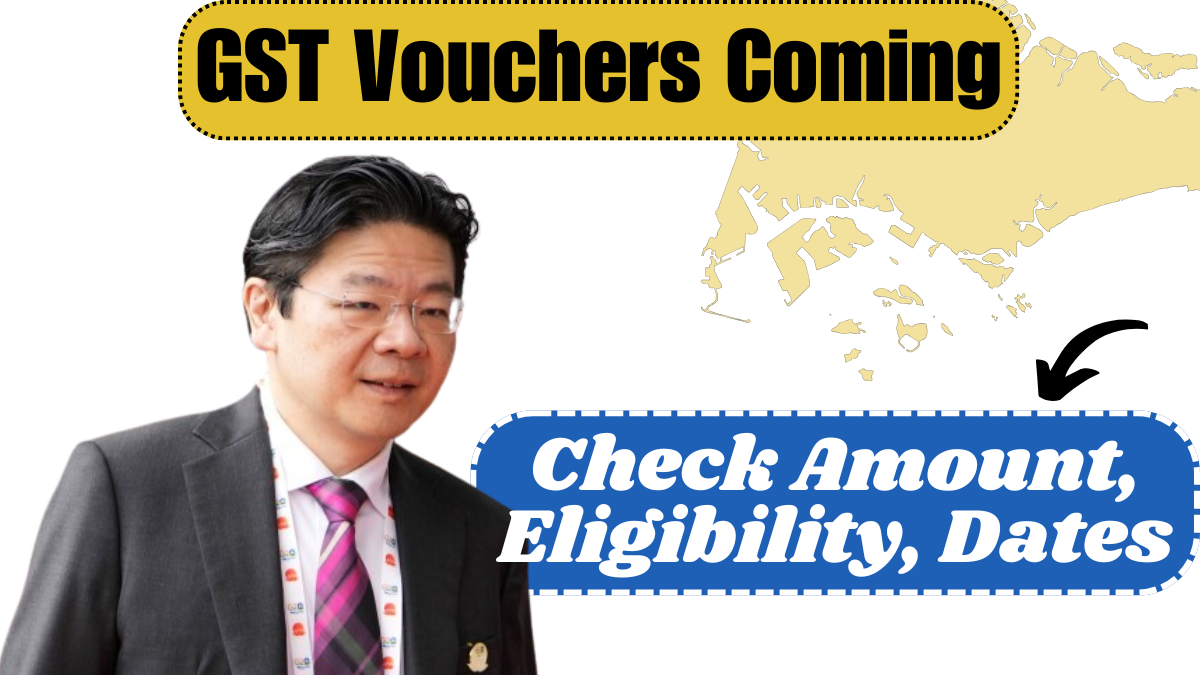 GST Vouchers 2025 Coming for Singapore: Check Amount, Eligibility, Dates