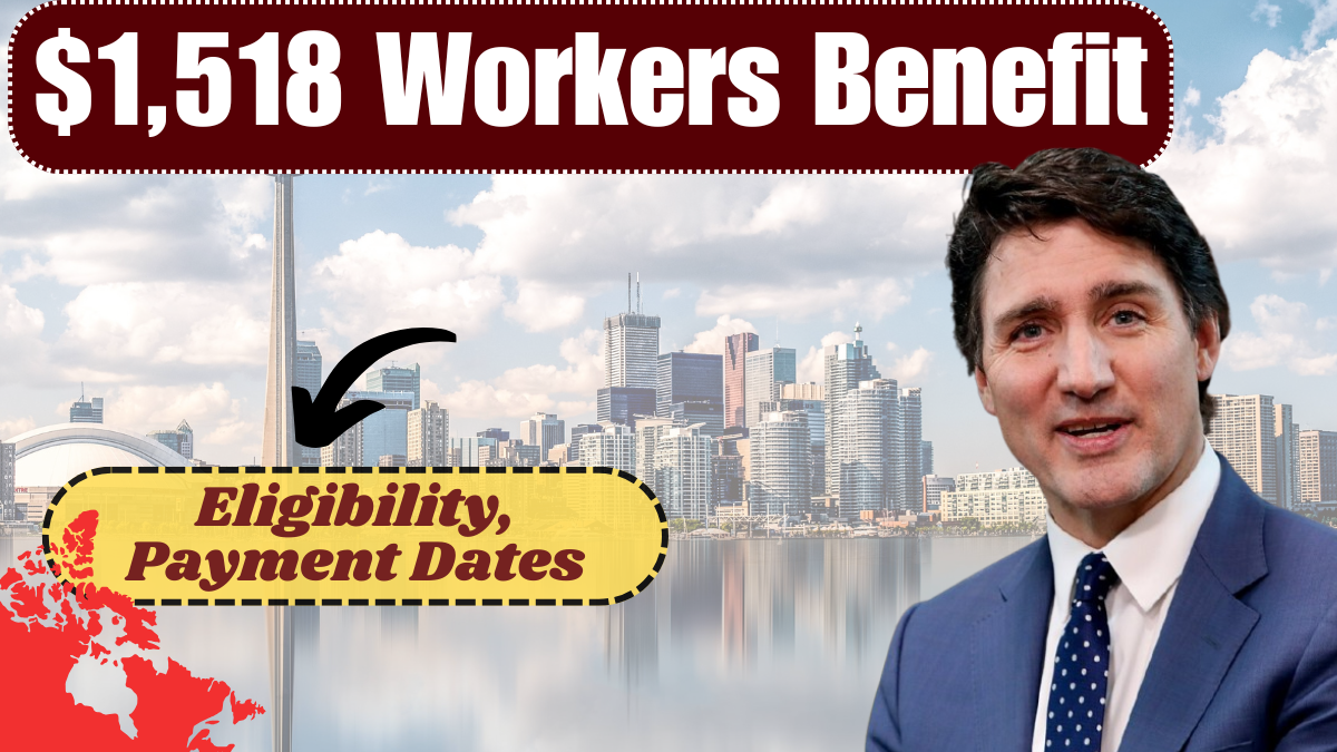 $1,518 Canada Workers Benefit