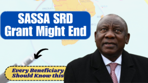 SASSA SRD Grant Might End