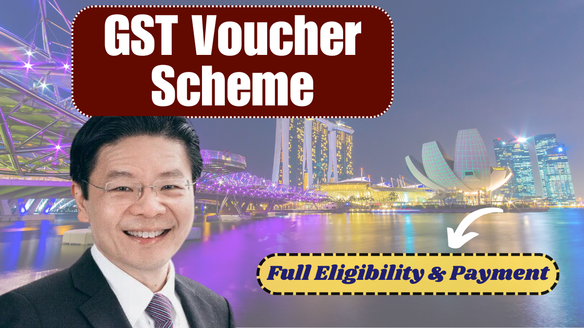 Singapore GST Vouchers 2025: How Much Will You Get? Full Eligibility & Payment Guide