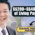 Singapore S$200–S$400 Cost of Living Payment