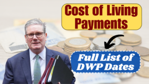 Cost of Living Payment 2025: Full List of DWP Dates in March & Support Updates