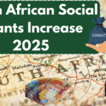 South African Social Grants Increase 2025 – Key Changes & Updated Payment Amounts