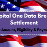 Capital One Data Breach Settlement: Payout Amount, Eligibility & Payment Date