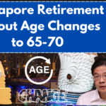 Singapore Retirement Payout Age Changes to 65-70 – Key Facts & Latest News