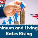 UK Minimum and Living Wage Rates Rising – Check If You’re Eligible for a Pay Boost