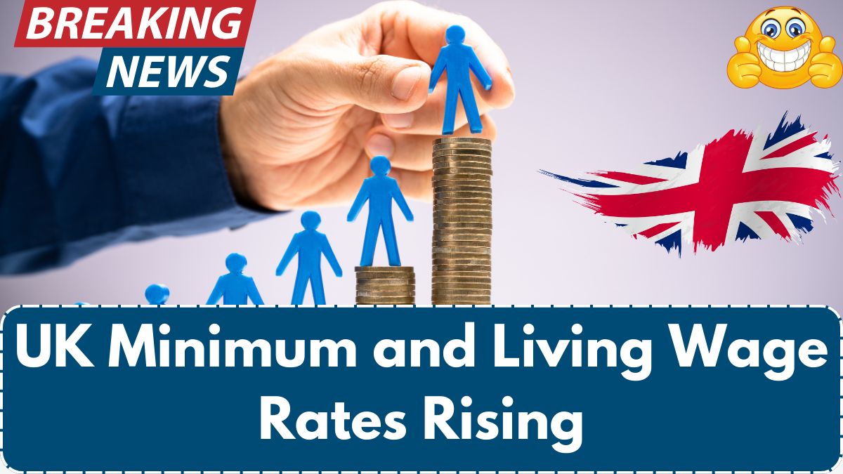 UK Minimum and Living Wage Rates Rising – Check If You’re Eligible for a Pay Boost