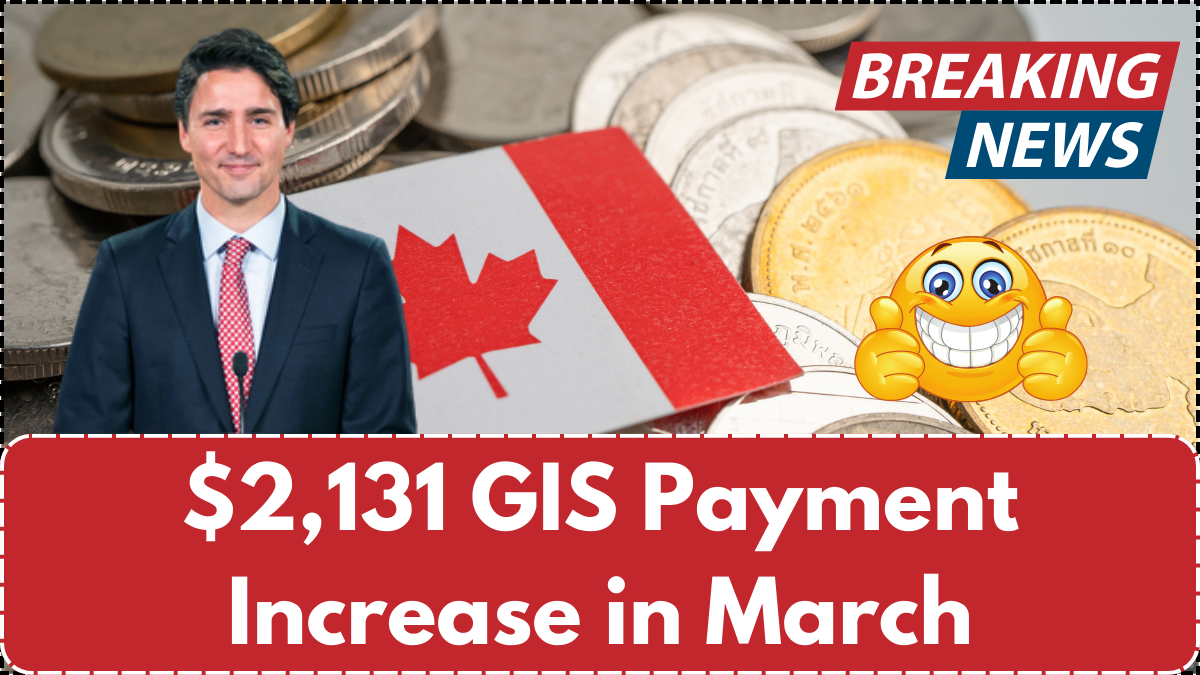 $2,131 GIS Payment Increase in March – Who Qualifies & When to Expect It